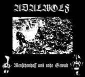 Adalwolf : Menschenhass und Rohe Gewalt